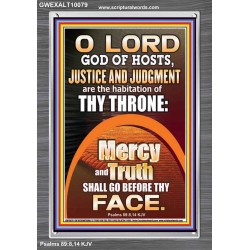 JUSTICE AND JUDGEMENT THE HABITATION OF YOUR THRONE O LORD  New Wall Décor  GWEXALT10079  "25x33"