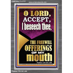 ACCEPT THE FREEWILL OFFERINGS OF MY MOUTH  Encouraging Bible Verse Portrait  GWEXALT11777  "25x33"