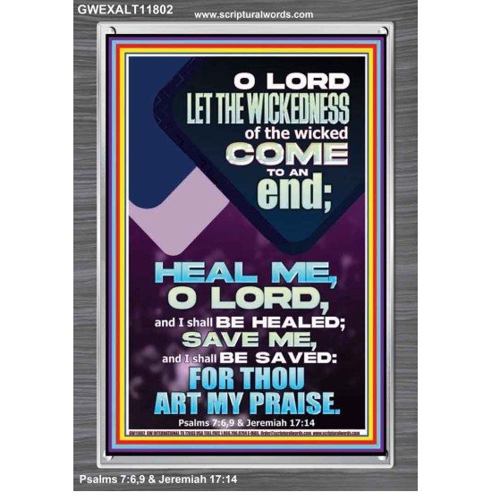 LET THE WICKEDNESS OF THE WICKED COME TO AN END  Scriptural Décor  GWEXALT11802  