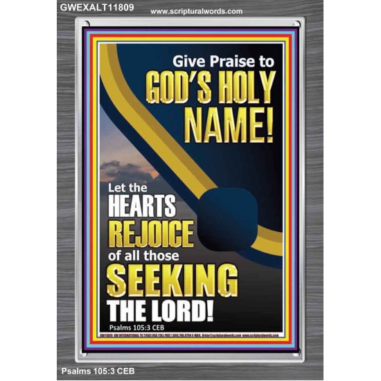 GIVE PRAISE TO GOD'S HOLY NAME  Bible Verse Portrait  GWEXALT11809  