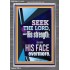 SEEK THE LORD AND HIS STRENGTH AND SEEK HIS FACE EVERMORE  Wall Décor  GWEXALT11815  "25x33"