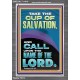 TAKE THE CUP OF SALVATION AND CALL UPON THE NAME OF THE LORD  Modern Wall Art  GWEXALT11818  
