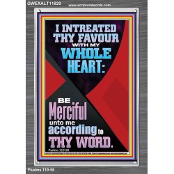 I INTREATED THY FAVOUR WITH MY WHOLE HEART  Décor Art Works  GWEXALT11820  "25x33"