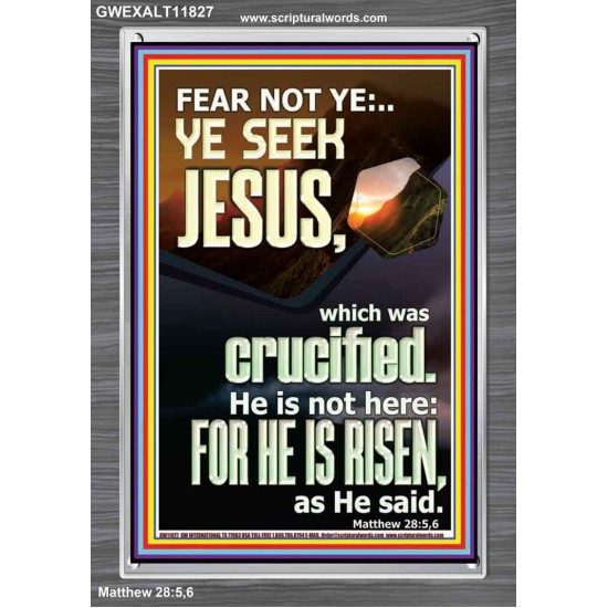 CHRIST JESUS IS NOT HERE HE IS RISEN AS HE SAID  Custom Wall Scriptural Art  GWEXALT11827  