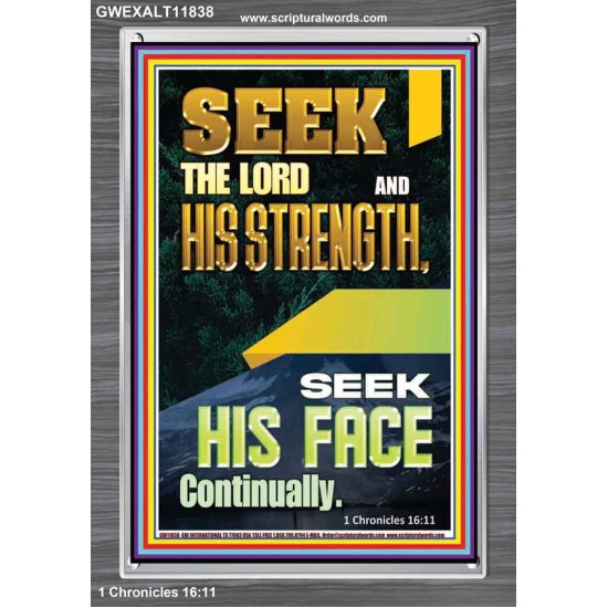 SEEK THE FACE OF GOD CONTINUALLY  Unique Scriptural ArtWork  GWEXALT11838  