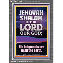 JEHOVAH SHALOM HIS JUDGEMENT ARE IN ALL THE EARTH  Custom Art Work  GWEXALT11842  "25x33"