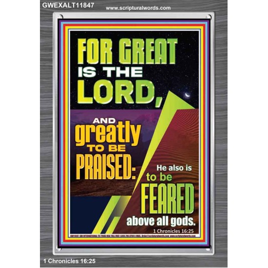 THE LORD IS GREATLY TO BE PRAISED  Custom Inspiration Scriptural Art Portrait  GWEXALT11847  