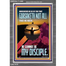 YOU ARE MY DISCIPLE WHEN YOU FORSAKETH ALL BECAUSE OF ME  Large Scriptural Wall Art  GWEXALT11880  