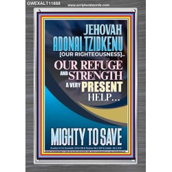 JEHOVAH ADONAI TZIDKENU OUR RIGHTEOUSNESS MIGHTY TO SAVE  Children Room  GWEXALT11888  "25x33"