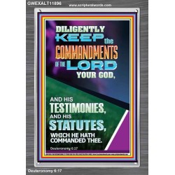 DILIGENTLY KEEP THE COMMANDMENTS OF THE LORD OUR GOD  Church Portrait  GWEXALT11896  "25x33"