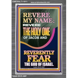 REVERE MY NAME THE HOLY ONE OF JACOB  Ultimate Power Picture  GWEXALT11911  "25x33"