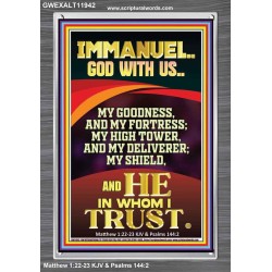 IMMANUEL GOD WITH US MY GOODNESS MY FORTRESS MY HIGH TOWER MY DELIVERER MY SHIELD  Children Room Wall Portrait  GWEXALT11942  "25x33"