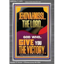 JEHOVAH NISSI THE LORD WHO GIVE YOU VICTORY  Bible Verses Art Prints  GWEXALT11970  "25x33"