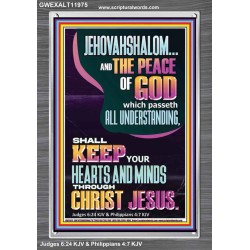JEHOVAH SHALOM SHALL KEEP YOUR HEARTS AND MINDS THROUGH CHRIST JESUS  Scriptural Décor  GWEXALT11975  "25x33"