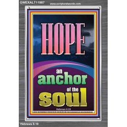 HOPE AN ANCHOR OF THE SOUL  Scripture Portrait Signs  GWEXALT11987  "25x33"