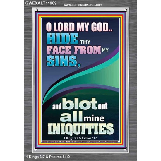 HIDE THY FACE FROM MY SINS AND BLOT OUT ALL MINE INIQUITIES  Scriptural Portrait Signs  GWEXALT11989  