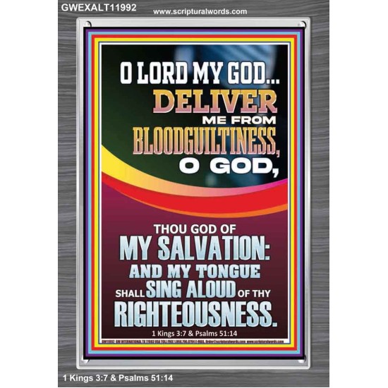 DELIVER ME FROM BLOODGUILTINESS O LORD MY GOD  Encouraging Bible Verse Portrait  GWEXALT11992  