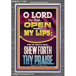 OPEN THOU MY LIPS O LORD MY GOD  Encouraging Bible Verses Portrait  GWEXALT11993  "25x33"