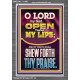 OPEN THOU MY LIPS O LORD MY GOD  Encouraging Bible Verses Portrait  GWEXALT11993  