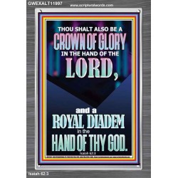 A CROWN OF GLORY AND A ROYAL DIADEM  Christian Quote Portrait  GWEXALT11997  