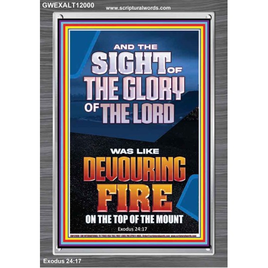 THE SIGHT OF THE GLORY OF THE LORD WAS LIKE DEVOURING FIRE  Christian Paintings  GWEXALT12000  