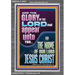 THE GLORY OF THE LORD SHALL APPEAR UNTO YOU  Contemporary Christian Wall Art  GWEXALT12001  "25x33"
