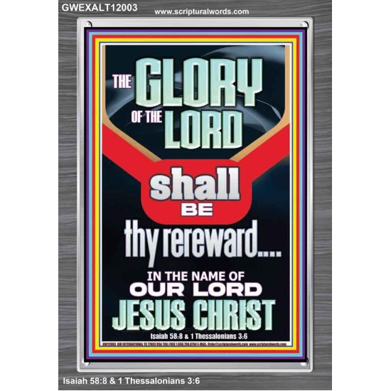 THE GLORY OF THE LORD SHALL BE THY REREWARD  Scripture Art Prints Portrait  GWEXALT12003  