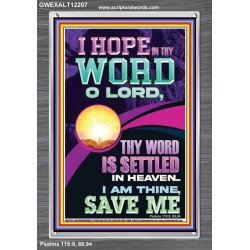 I HOPE IN THY WORD O LORD  Scriptural Portrait Portrait  GWEXALT12207  "25x33"