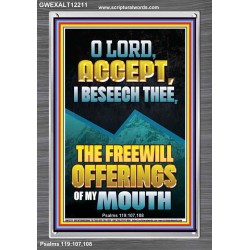 ACCEPT I BESEECH THEE THE FREEWILL OFFERINGS OF MY MOUTH  Bible Verses Portrait  GWEXALT12211  