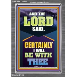 CERTAINLY I WILL BE WITH THEE DECLARED THE LORD  Ultimate Power Portrait  GWEXALT12232  "25x33"