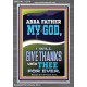 ABBA FATHER MY GOD I WILL GIVE THANKS UNTO THEE FOR EVER  Contemporary Christian Wall Art Portrait  GWEXALT12278  