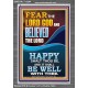 FEAR AND BELIEVED THE LORD AND IT SHALL BE WELL WITH THEE  Scriptures Wall Art  GWEXALT12284  
