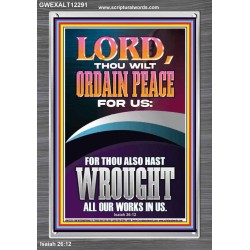 ORDAIN PEACE FOR US O LORD  Christian Wall Art  GWEXALT12291  "25x33"
