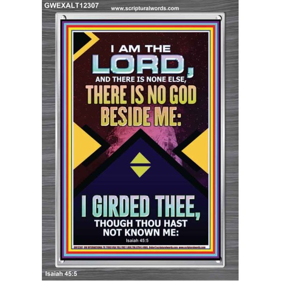 NO GOD BESIDE ME I GIRDED THEE  Christian Quote Portrait  GWEXALT12307  