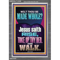RISE TAKE UP THY BED AND WALK  Custom Wall Scripture Art  GWEXALT12326  "25x33"
