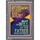 MY JUDGMENT IS JUST BECAUSE I SEEK NOT MINE OWN WILL  Custom Christian Wall Art  GWEXALT12328  