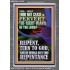 REPENT AND DO WORKS BEFITTING REPENTANCE  Custom Portrait   GWEXALT12355  "25x33"