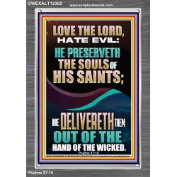 DELIVERED OUT OF THE HAND OF THE WICKED  Bible Verses Portrait Art  GWEXALT12382  "25x33"
