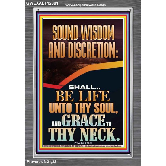SOUND WISDOM AND DISCRETION SHALL BE LIFE UNTO THY SOUL  Bible Verse for Home Portrait  GWEXALT12391  