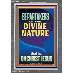 BE PARTAKERS OF THE DIVINE NATURE THAT IS ON CHRIST JESUS  Church Picture  GWEXALT12422  