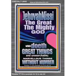 JEHOVAH NISSI THE GREAT THE MIGHTY GOD  Ultimate Power Picture  GWEXALT12655  "25x33"