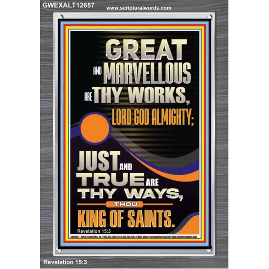 JUST AND TRUE ARE THY WAYS THOU KING OF SAINTS  Eternal Power Picture  GWEXALT12657  