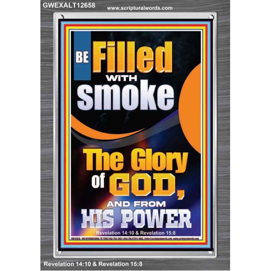 BE FILLED WITH SMOKE THE GLORY OF GOD AND FROM HIS POWER  Church Picture  GWEXALT12658  