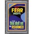 FEAR NOT FOR THOU SHALT NOT BE ASHAMED  Children Room  GWEXALT12668  "25x33"