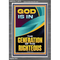 GOD IS IN THE GENERATION OF THE RIGHTEOUS  Ultimate Inspirational Wall Art  Portrait  GWEXALT12679  "25x33"