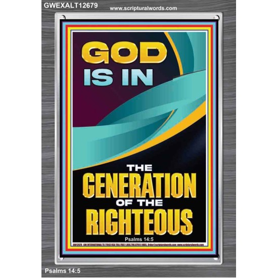 GOD IS IN THE GENERATION OF THE RIGHTEOUS  Ultimate Inspirational Wall Art  Portrait  GWEXALT12679  