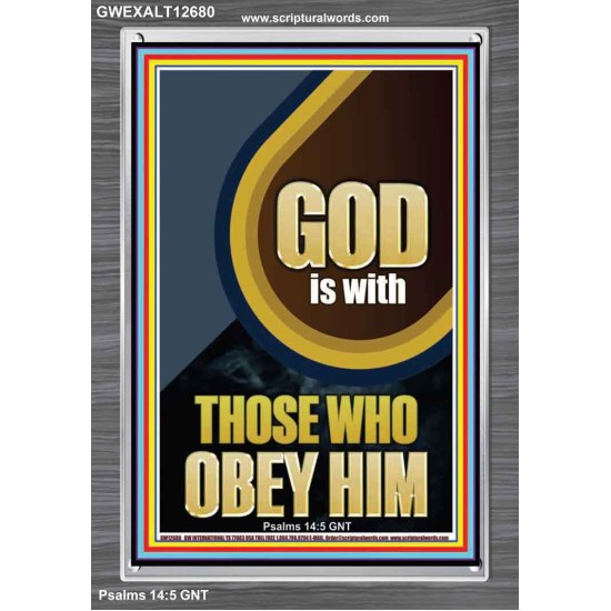 GOD IS WITH THOSE WHO OBEY HIM  Unique Scriptural Portrait  GWEXALT12680  