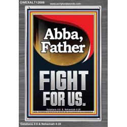 ABBA FATHER FIGHT FOR US  Children Room  GWEXALT12686  