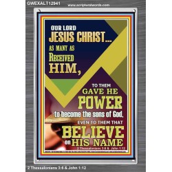 POWER TO BECOME THE SONS OF GOD THAT BELIEVE ON HIS NAME  Children Room  GWEXALT12941  "25x33"
