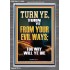 TURN YE FROM YOUR EVIL WAYS  Scripture Wall Art  GWEXALT13000  "25x33"